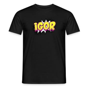 Igor Benutzerdefinierter Name Comic-Stil Pop-Art, Igor - Männer T-Shirt - Schwarz - Vorne - AI Model Male 178 light (178cm)