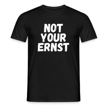 not your Ernst - Männer T-Shirt - Schwarz - Vorne - AI Model Male 178 light (178cm)