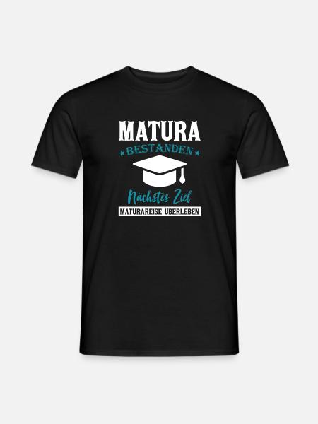 Matura - Nächstes Ziel Maturareise überleben - Männer T-Shirt - Schwarz