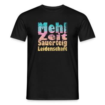 Mehl Zeit Sauerteig Leidenschaft - Männer T-Shirt - Schwarz - Vorne - AI Model Male 178 light (178cm)