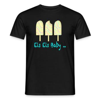 Eis Eis Baby - Männer T-Shirt - Schwarz - Vorne - AI Model Male 178 light (178cm)