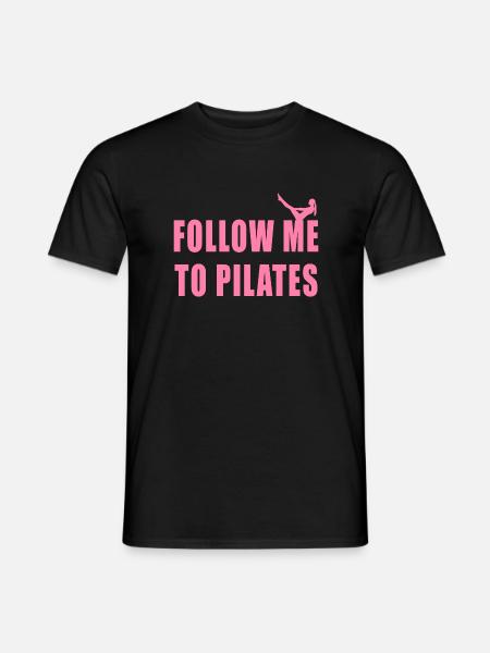Pilates follow me to Pilates - Männer T-Shirt - Schwarz