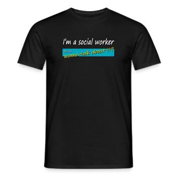Social Worker Talk About It - Men's T-Shirt - black - Front - AI Model Male 178 light (178cm)