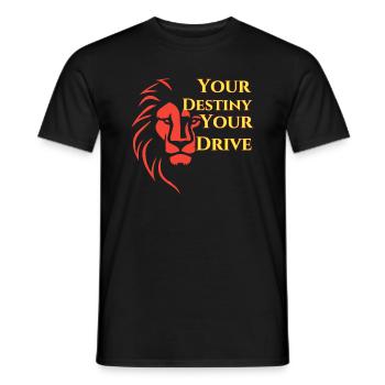 YOUR DESTINY YOUR DRIVE - Men's T-Shirt - black - Front - AI Model Male 178 light (178cm)