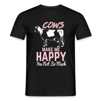 Cows Make Me Happy You Not So Much Farmer Farmer - Men's T-Shirt - black - Front - AI Model Male 178 light (178cm)