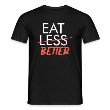 EAT BETTER - Männer T-Shirt - Schwarz - Vorne - AI Model Male 178 light (178cm)