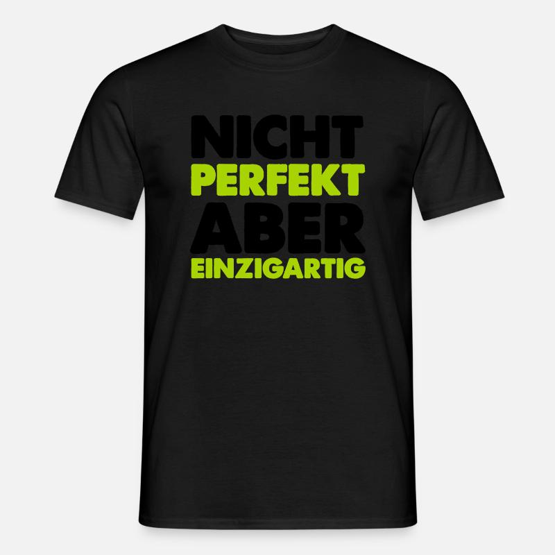 nicht perfekt aber einzigartig - Männer T-Shirt - Schwarz