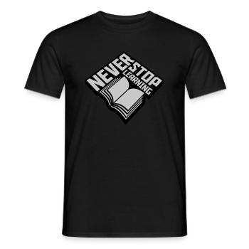never stop learning quote - Men's T-Shirt - black - Front - AI Model Male 178 light (178cm)