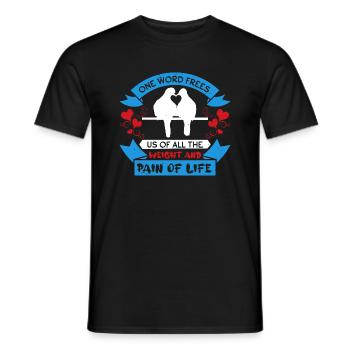 UN MOT NOUS LIBÈRE DE TOUT LE POIDS ET DE LA DOULEUR - T-shirt homme - noir - Devant - AI Model Male 178 light (178cm)