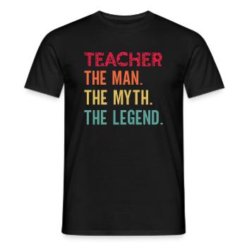 Teacher the man the myth the legend funny gifts me - T-shirt homme - noir - Devant - AI Model Male 178 light (178cm)