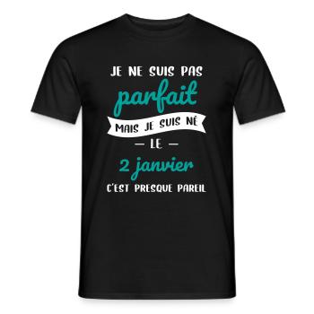 Anniversaire - Pas parfait mais né le 2 Janvier - T-shirt homme - noir - Devant - AI Model Male 178 light (178cm)