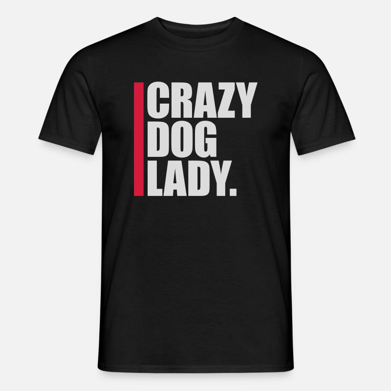 Crazy Dog Lady citat - Mænd T-shirt - sort