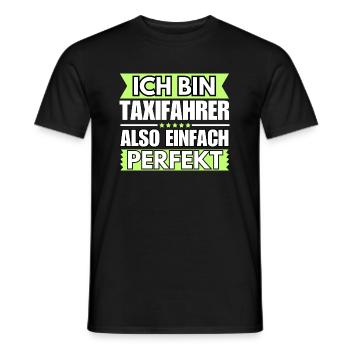 Einfach ein Perfekter Taxifahrer - Männer T-Shirt - Schwarz - Vorne - AI Model Male 178 light (178cm)