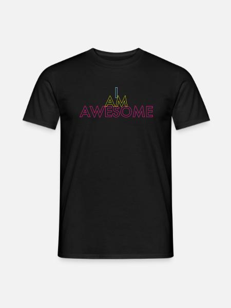 I AM AWESOME - Men's T-Shirt - black