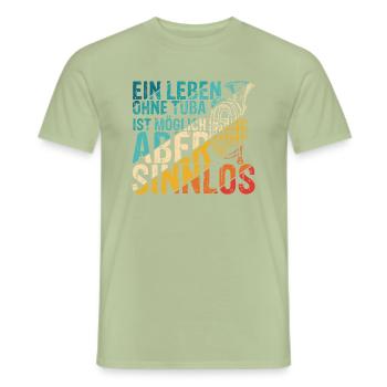 Ein Leben Ohne Tuba Ist Möglich Aber Sinnlos Tubas - Männer T-Shirt - Sage - Vorne - AI Model Male 178 light (178cm)