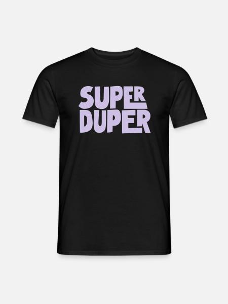 Super Duper - Männer T-Shirt - Schwarz