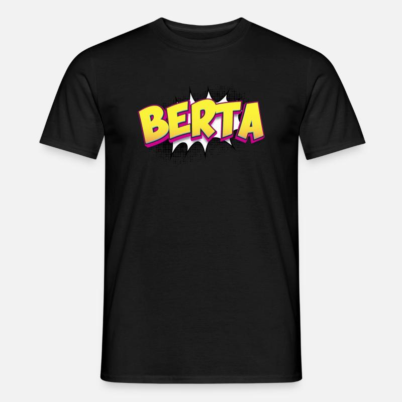 Berta Benutzerdefinierter Name Comic-Stil Pop-Art, Berta - Männer T-Shirt - Schwarz