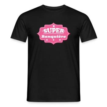 SUPER Banquière - T-shirt homme - noir - Devant - AI Model Male 178 light (178cm)