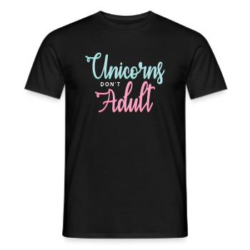 Unicorns don't grow up - Men's T-Shirt - black - Front - AI Model Male 178 light (178cm)