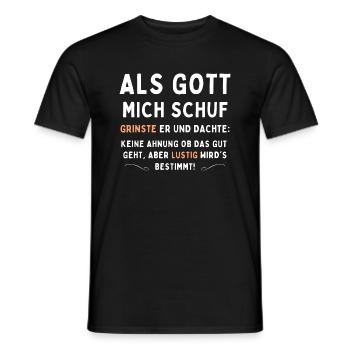 Als Gott mich schuf- Lustiges T-Shirt, Geschenk - Männer T-Shirt - Schwarz - Vorne - AI Model Male 178 light (178cm)