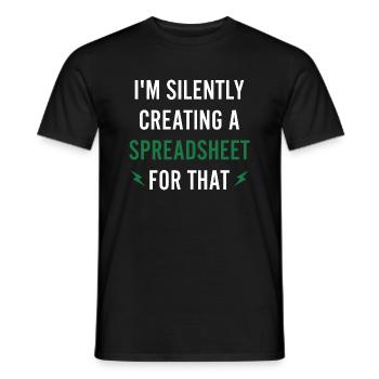 I'm Silently Creating a Spreadsheet For That - Men's T-Shirt - black - Front - AI Model Male 178 light (178cm)