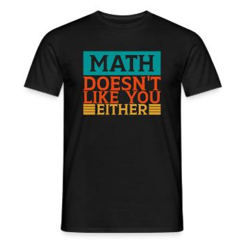 Mathematics Dear Math Stop Asking About Your X - Men's T-Shirt - black - Front - AI Model Male 178 light (178cm)
