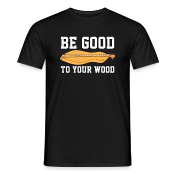 be good to your wood Design for a string - Men's T-Shirt - black - Front - AI Model Male 178 light (178cm)