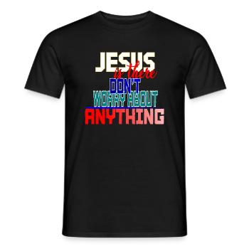 JESUS IS THERE DON T WORRY ABOUT ANYTHING - T-shirt homme - noir - Devant - AI Model Male 178 light (178cm)
