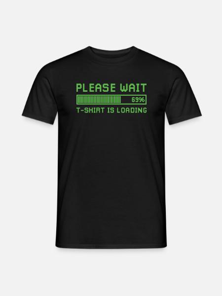Bitte warten, das Design lädt. - Männer T-Shirt - Schwarz