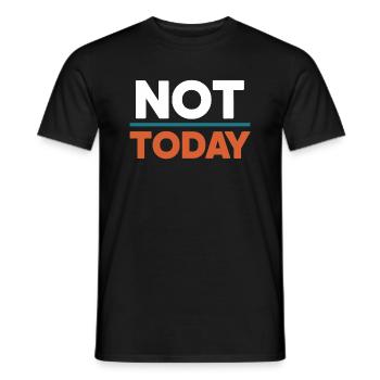 Not Today - T-shirt homme - noir - Devant - AI Model Male 178 light (178cm)