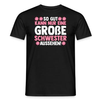 Familienmotiv Schwester - Männer T-Shirt - Schwarz - Vorne - AI Model Male 178 light (178cm)