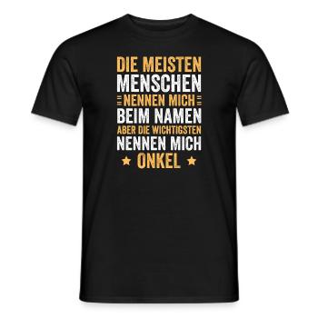 Most people call me by my name, uncle - Men's T-Shirt - black - Front - AI Model Male 178 light (178cm)