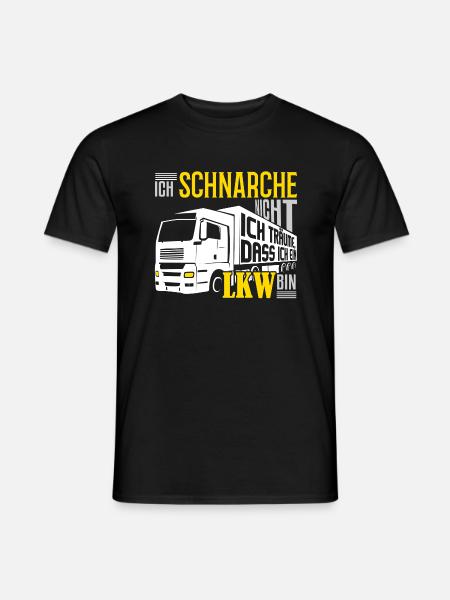 LKW-Fahrer - Ich schnarche nicht, ich bin ein LKW - Männer T-Shirt - Schwarz