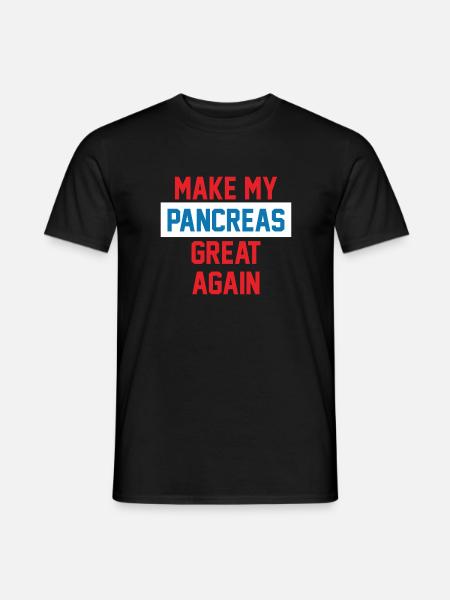 MAKE MY PANCREAS GREAT AGAIN - Men's T-Shirt - black