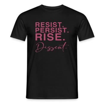 Resist. Persist. Rise. Dissent. - Männer T-Shirt - Schwarz - Vorne - AI Model Male 178 light (178cm)