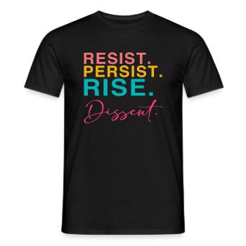 Resist. Persist. Rise. Dissent. - Männer T-Shirt - Schwarz - Vorne - AI Model Male 178 light (178cm)