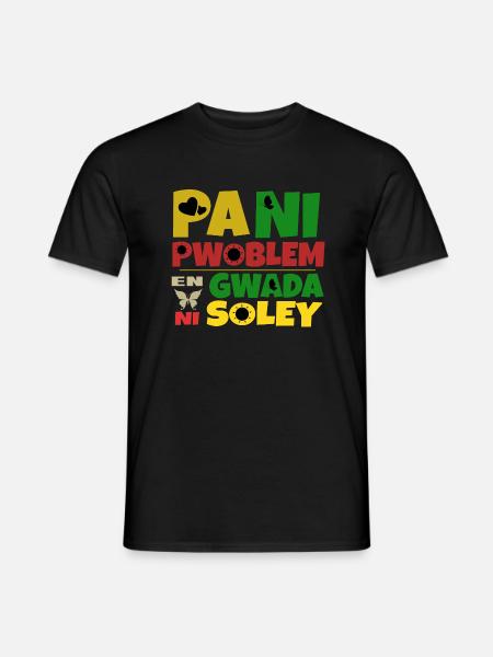 Pani pwoblem en Gwada ni soley - T-shirt homme - noir