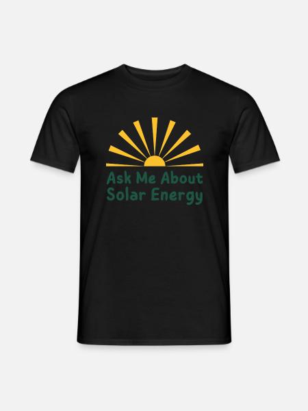Ask Me About Solar Energy Installation - Men's T-Shirt - black