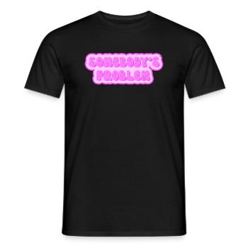 Somebodys Problem - Problem von jemand - Männer T-Shirt - Schwarz - Vorne - AI Model Male 178 light (178cm)