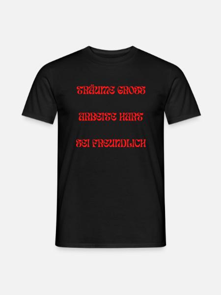 Inspirierendes Spruch - Männer T-Shirt - Schwarz