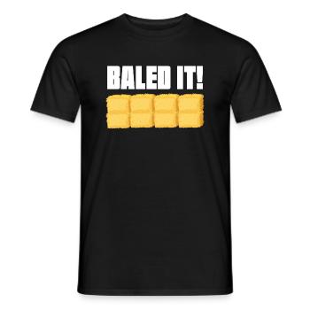 Baled It Hay Bal Farming Straw Baling - Männer T-Shirt - Schwarz - Vorne - AI Model Male 178 light (178cm)
