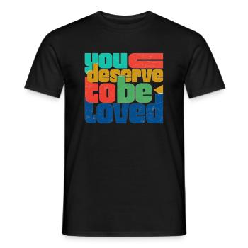 You Deserve To Be Loved - Men's T-Shirt - black - Front - AI Model Male 178 light (178cm)