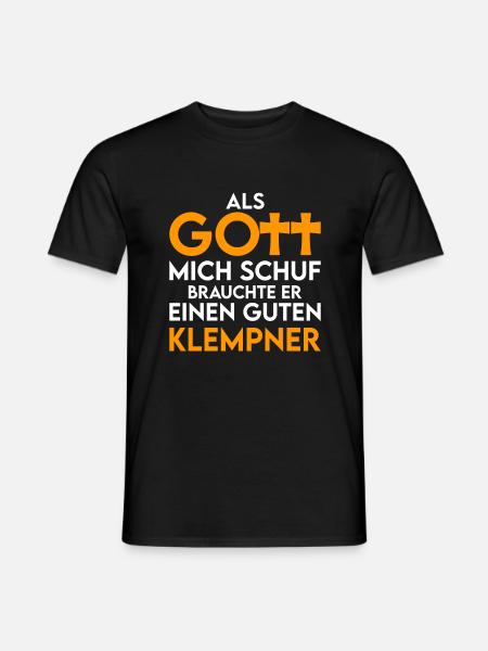 Klempner - als Gott mich schuf - Männer T-Shirt - Schwarz