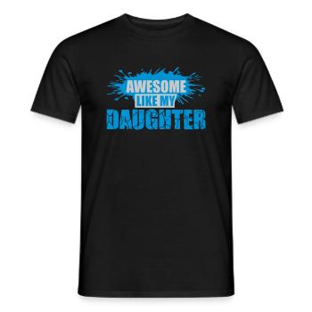 Awesome Like My Daughter - Men's T-Shirt - black - Front - AI Model Male 178 light (178cm)