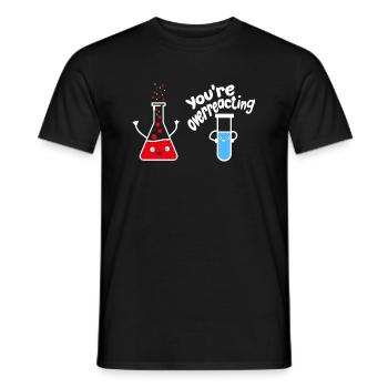 vous réagissez de manière excessive drôle de nerd de la science de la chimie - T-shirt homme - noir - Devant - AI Model Male 178 light (178cm)