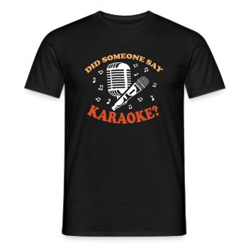 Someone says karaoke? Amateur Singer Gift - Men's T-Shirt - black - Front - AI Model Male 178 light (178cm)