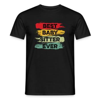 Best Babysitter Ever Dedicated Work - Men's T-Shirt - black - Front - AI Model Male 178 light (178cm)