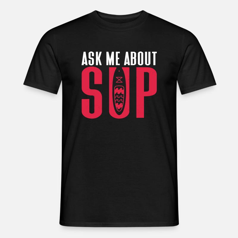 SUP Paddle Board Paddleboarding - Männer T-Shirt - Schwarz