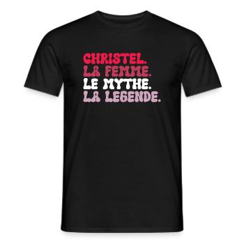 Christel the Woman the Myth the Legend Gift - Men's T-Shirt - black - Front - AI Model Male 178 light (178cm)