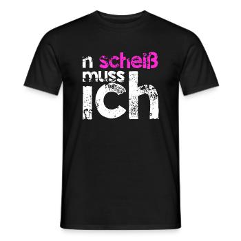 n scheiss muss ich Geschenkidee pink - Männer T-Shirt - Schwarz - Vorne - AI Model Male 178 light (178cm)